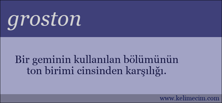 groston kelimesinin anlamı ne demek?