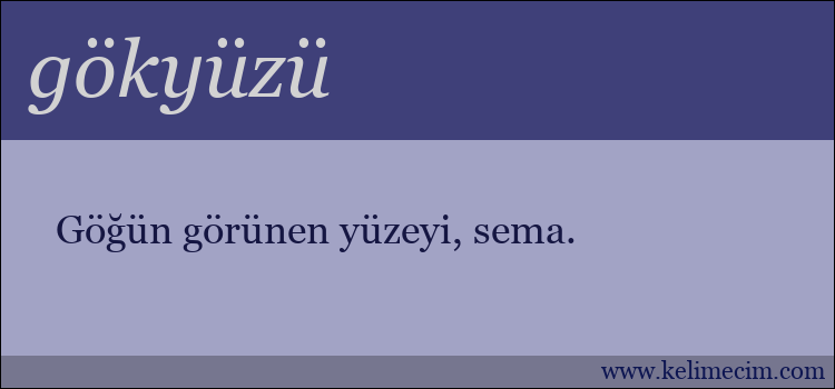 gökyüzü kelimesinin anlamı ne demek?