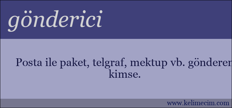 gönderici kelimesinin anlamı ne demek?