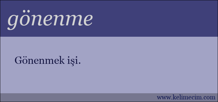 gönenme kelimesinin anlamı ne demek?