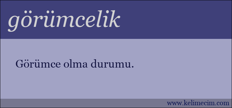 görümcelik kelimesinin anlamı ne demek?