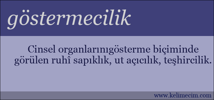 göstermecilik kelimesinin anlamı ne demek?