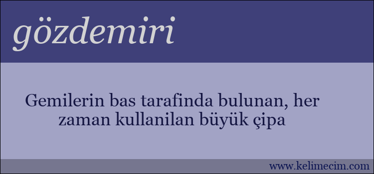 gözdemiri kelimesinin anlamı ne demek?