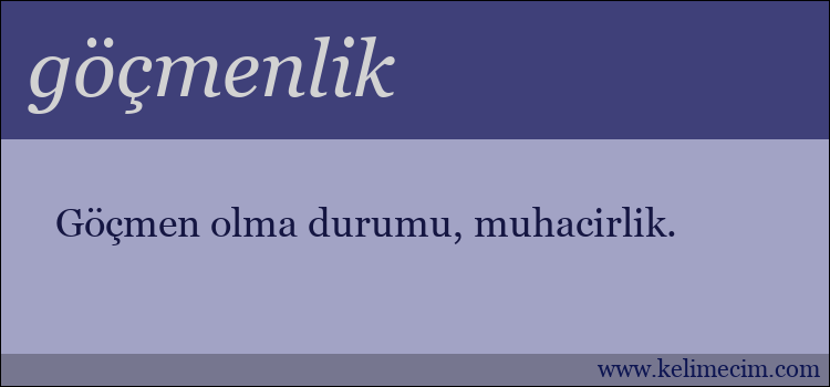 göçmenlik kelimesinin anlamı ne demek?