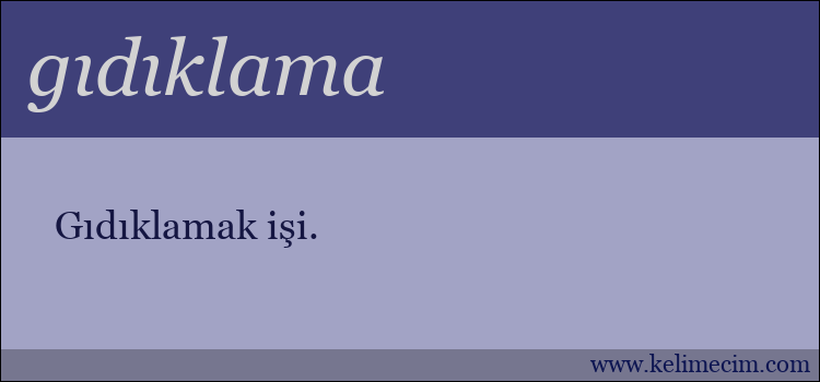 gıdıklama kelimesinin anlamı ne demek?