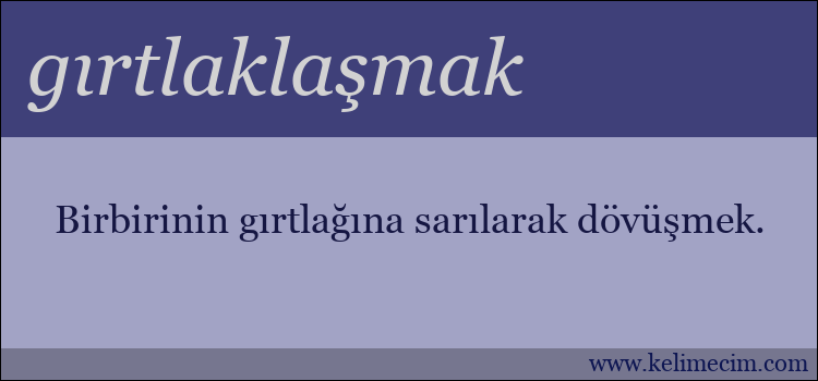 gırtlaklaşmak kelimesinin anlamı ne demek?