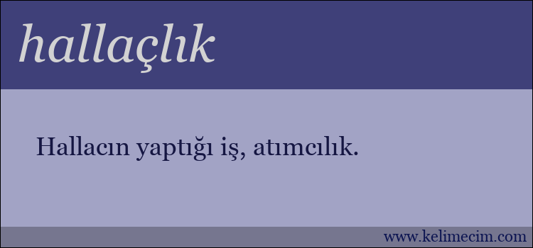 hallaçlık kelimesinin anlamı ne demek?