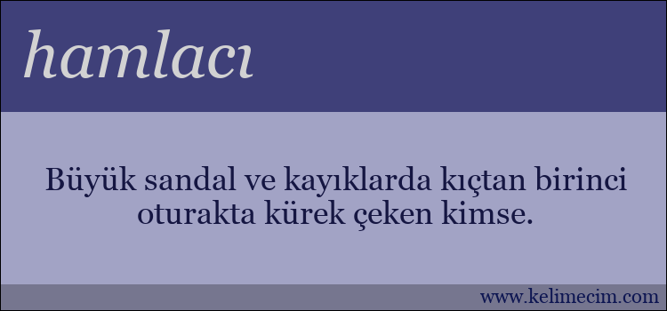 hamlacı kelimesinin anlamı ne demek?