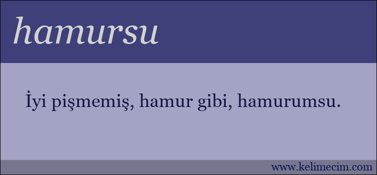 hamursu kelimesinin anlamı ne demek?