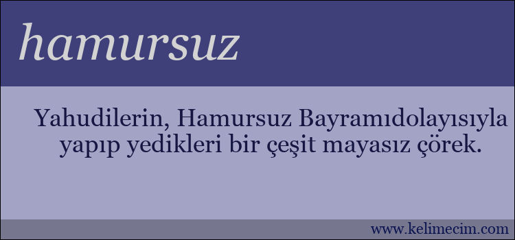 hamursuz kelimesinin anlamı ne demek?