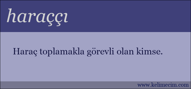 haraççı kelimesinin anlamı ne demek?