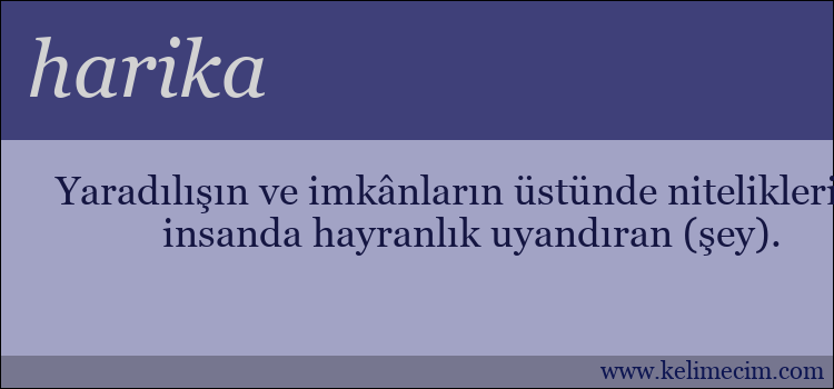 harika kelimesinin anlamı ne demek?