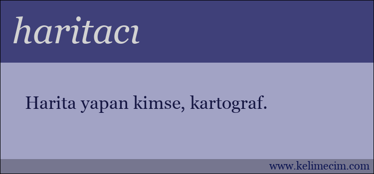 haritacı kelimesinin anlamı ne demek?