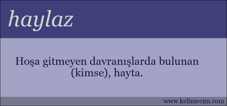 haylaz kelimesinin anlamı ne demek?