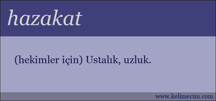 hazakat kelimesinin anlamı ne demek?