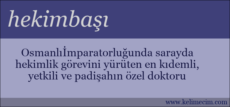 hekimbaşı kelimesinin anlamı ne demek?