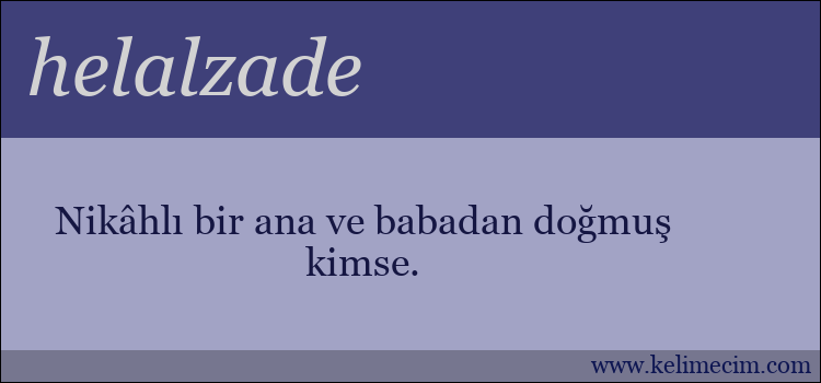 helalzade kelimesinin anlamı ne demek?