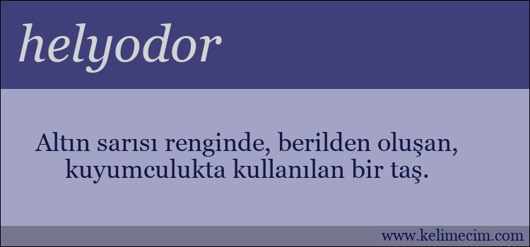 helyodor kelimesinin anlamı ne demek?