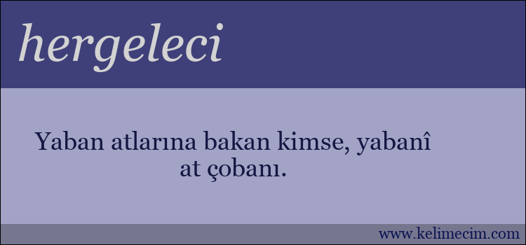 hergeleci kelimesinin anlamı ne demek?