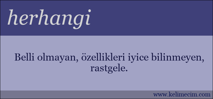 herhangi kelimesinin anlamı ne demek?
