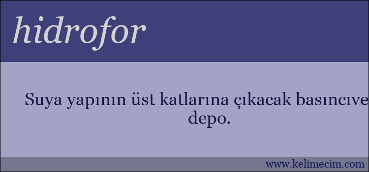 hidrofor kelimesinin anlamı ne demek?