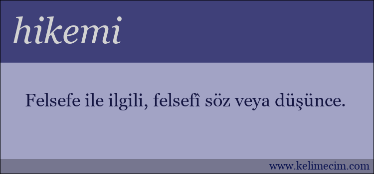 hikemi kelimesinin anlamı ne demek?