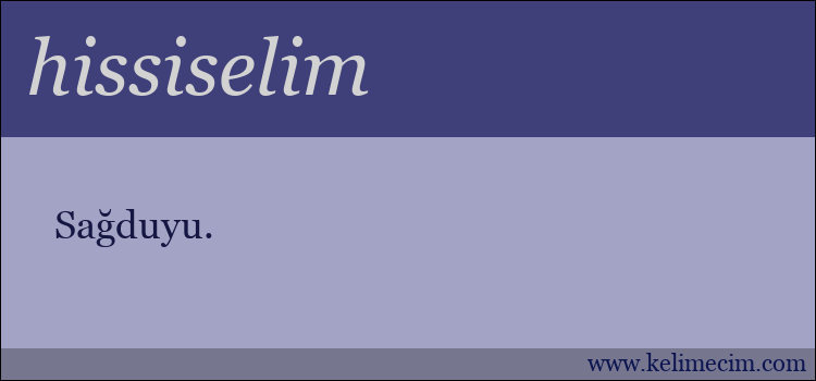 hissiselim kelimesinin anlamı ne demek?