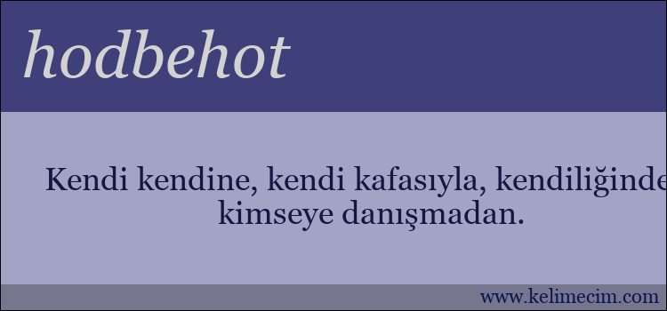 hodbehot kelimesinin anlamı ne demek?