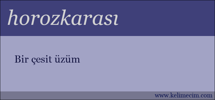 horozkarası kelimesinin anlamı ne demek?