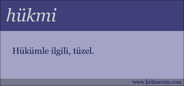 hükmi kelimesinin anlamı ne demek?