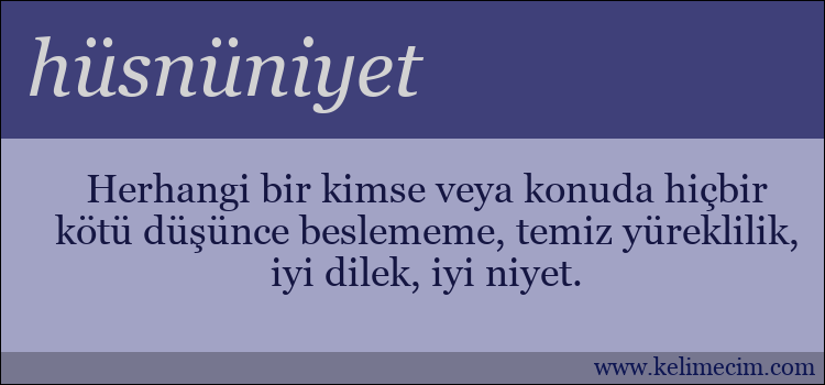 hüsnüniyet kelimesinin anlamı ne demek?