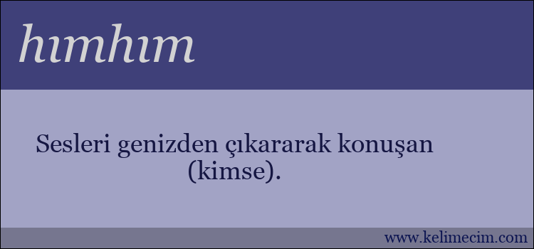 hımhım kelimesinin anlamı ne demek?