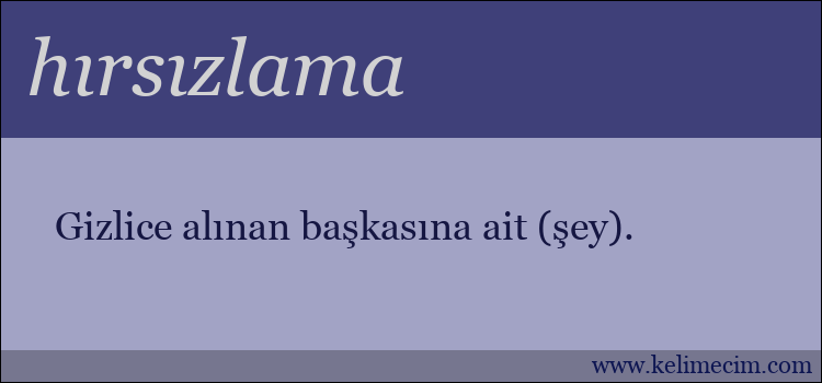 hırsızlama kelimesinin anlamı ne demek?