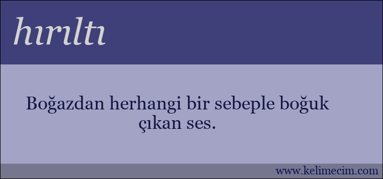 hırıltı kelimesinin anlamı ne demek?