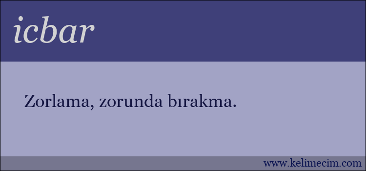 icbar kelimesinin anlamı ne demek?