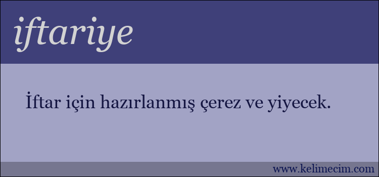 iftariye kelimesinin anlamı ne demek?