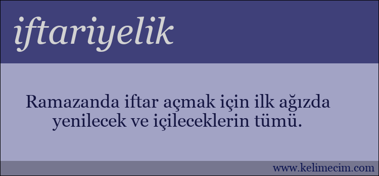 iftariyelik kelimesinin anlamı ne demek?