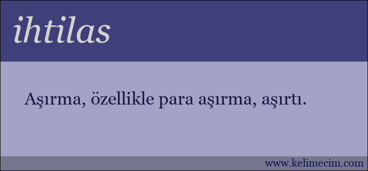 ihtilas kelimesinin anlamı ne demek?