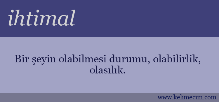 ihtimal kelimesinin anlamı ne demek?