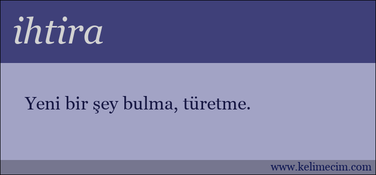 ihtira kelimesinin anlamı ne demek?