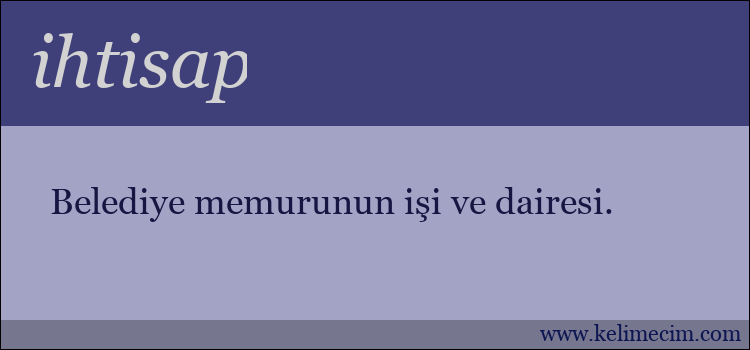 ihtisap kelimesinin anlamı ne demek?