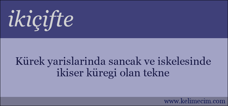 ikiçifte kelimesinin anlamı ne demek?