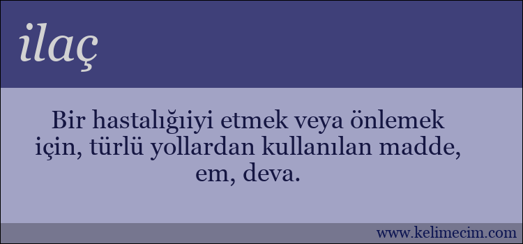 ilaç kelimesinin anlamı ne demek?