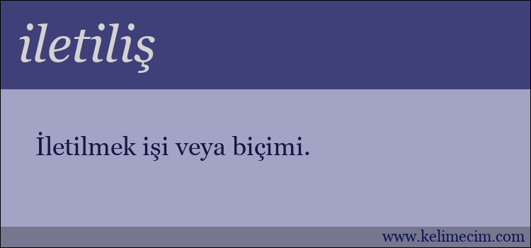 iletiliş kelimesinin anlamı ne demek?