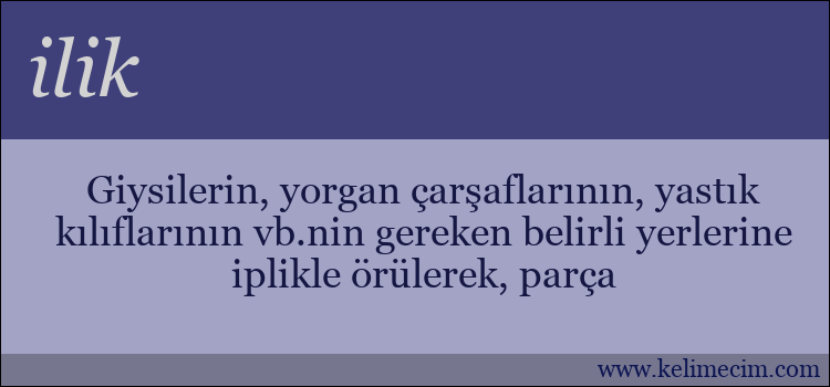 ilik kelimesinin anlamı ne demek?