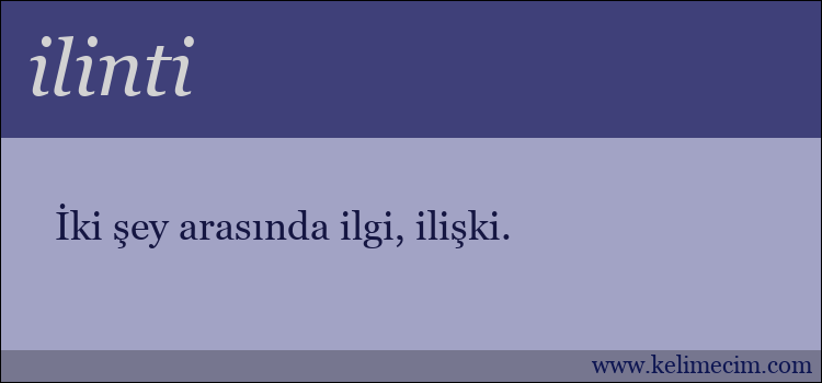 ilinti kelimesinin anlamı ne demek?