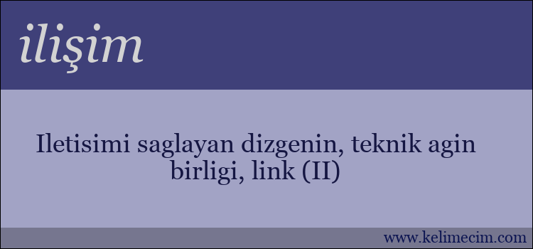 ilişim kelimesinin anlamı ne demek?