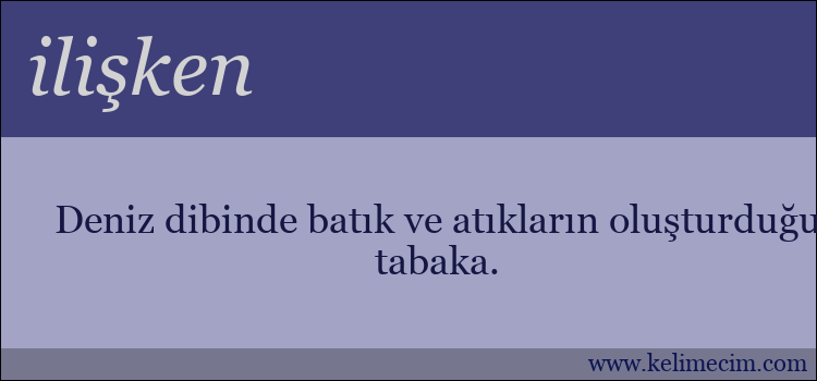 ilişken kelimesinin anlamı ne demek?