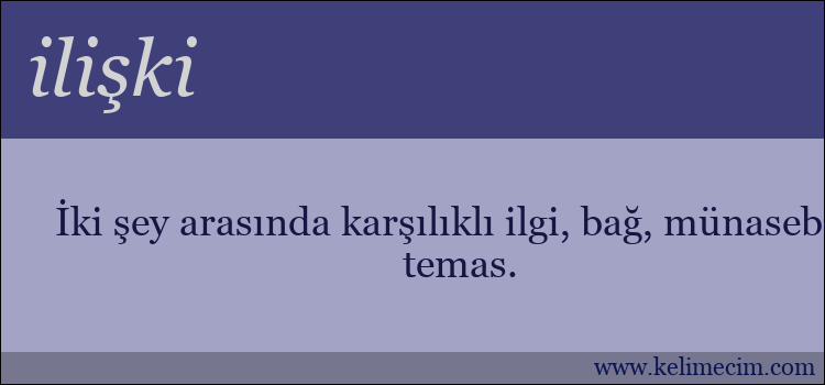 ilişki kelimesinin anlamı ne demek?