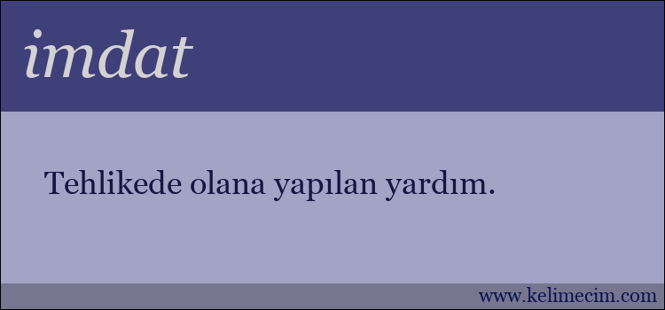 imdat kelimesinin anlamı ne demek?